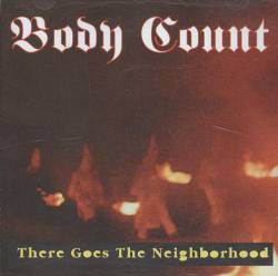 Body Count : There Goes the Neighborhood (Bootleg)